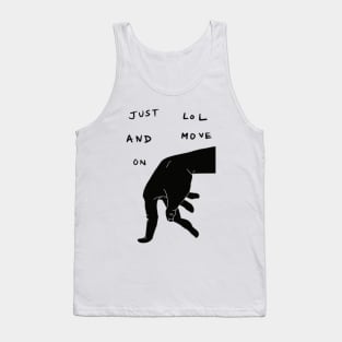 Edgy slogan that boosts your self confidence Tank Top